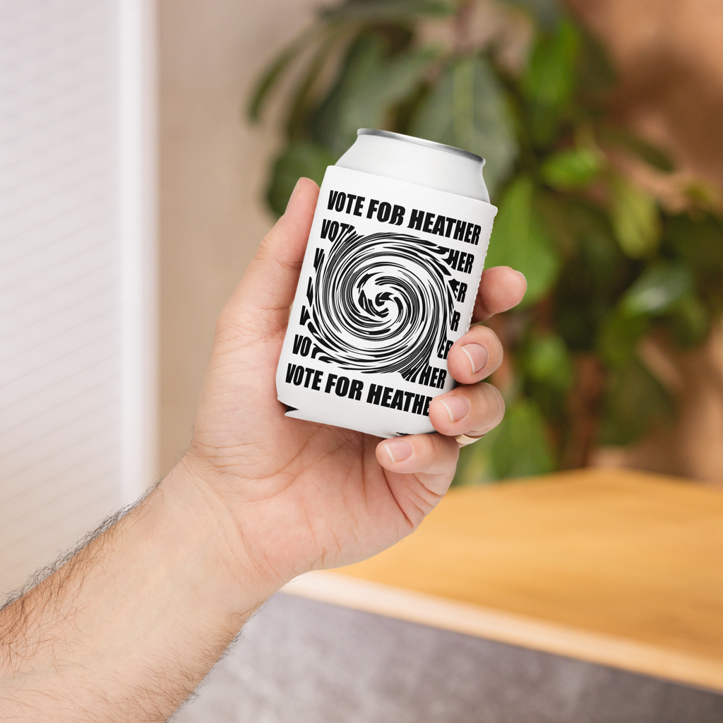 Vote for Heather Vortex and Logo Can cooler