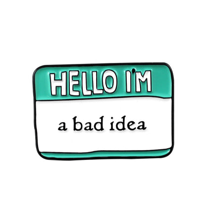 Hello I’m Enamel Pin  Material: Alloy Style: cartoon Style: Unisex Modeling: Letters Treatment process: dripping oil Packaging: Individually packed  Hello I’m yours, hello I’m cuter than you,Hello I’m a bad idea, I’m a stupid baby, don’t forget to save Color: CC1025, CC1026, CC1027, CC1028, CC1029